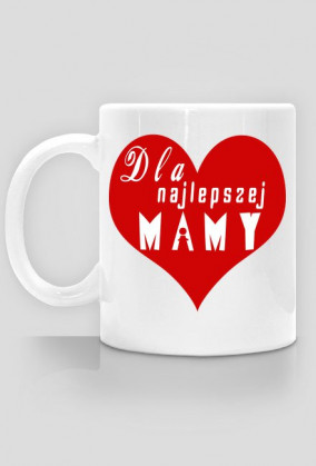Kubek Dla Najlepszej Mamy