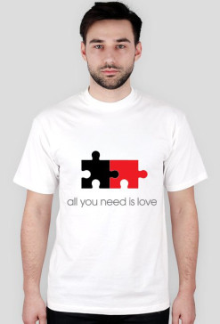 "All You need is..."