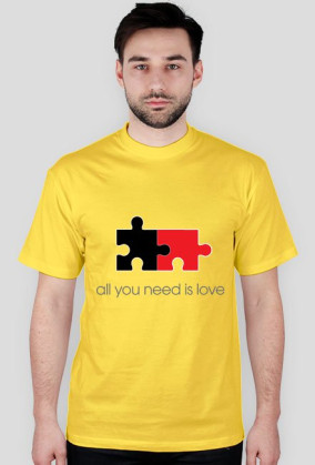 "All You need is..."