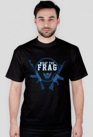 What The Frag?!