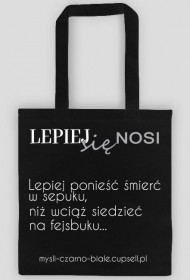 toba LEPIEJ SIĘ NOSI (różne kolory): Lepiej ponieść śmierć w sepuku..