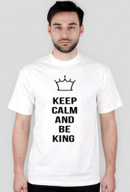 Keep calm and be king