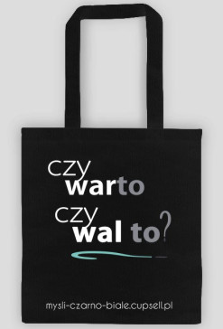 torba (czarna i czerwona): CZY WARTO CZY WAL TO