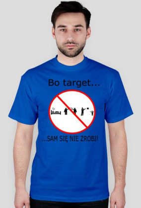 Bo target sam się nie zrobi