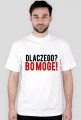 Dlaczego? Bo mogę!