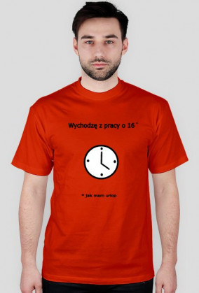 wychodzę z pracy o 16