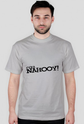 Cyka Nahooy!