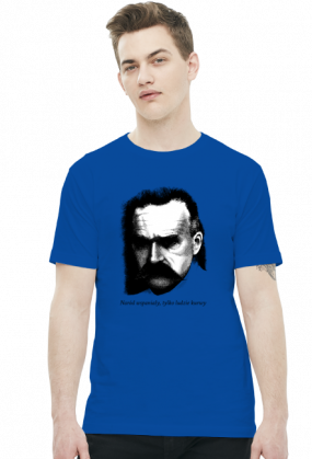 Koszulka Józef Piłsudski - Naród wspaniały tylko ludzie kurwy
