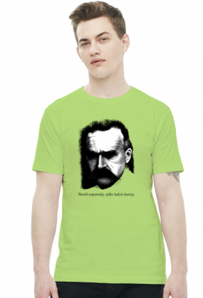 Koszulka Józef Piłsudski - Naród wspaniały tylko ludzie kurwy