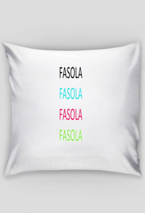 FASOLA FASOLA FASOLA FASOLA-poduszka