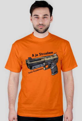 A ja Strzelam