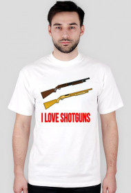 I LOVE SHOTGUNS