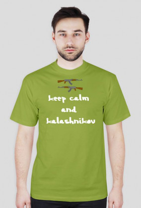 Keep Calm And Kalashnikov