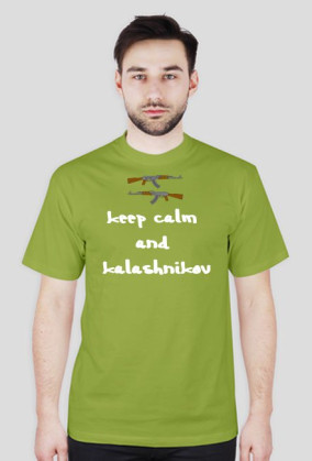 Keep Calm And Kalashnikov