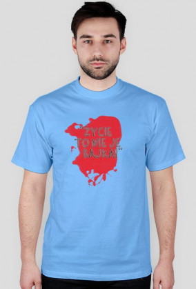 Życie To Nie Je Bajka - T-shirt