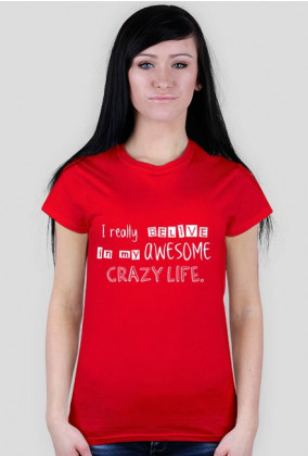 I'm really belive... - T-shirt