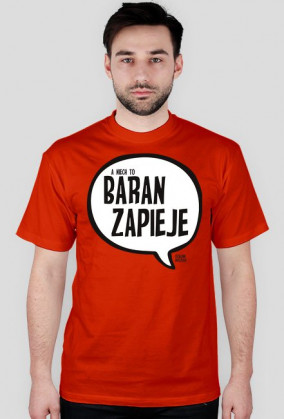 a niech to BARAN ZAPIEJE - SZALONE KOSZULKI