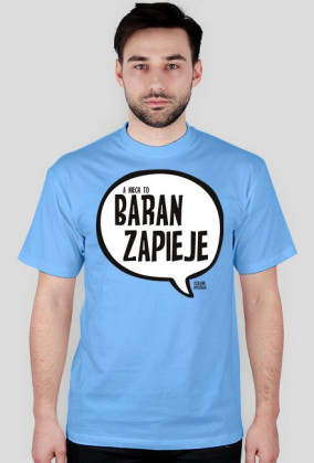 a niech to BARAN ZAPIEJE - SZALONE KOSZULKI