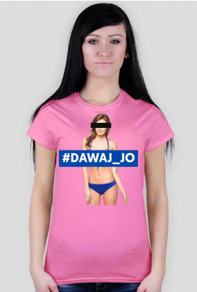 #DAWAJ_JOv2 #SHIRT #4WOMAN