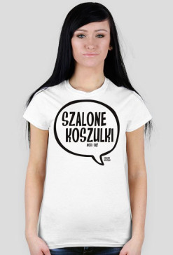 SZALONE KOSZULKI nosi się - Szalone Koszulki