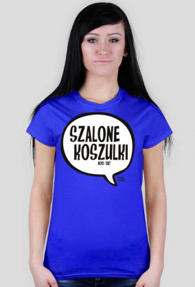 SZALONE KOSZULKI nosi się - Szalone Koszulki