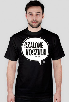 SZALONE KOSZULKI nosi się - Szalone Koszulki