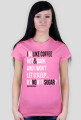 I like coffee & no sugar
