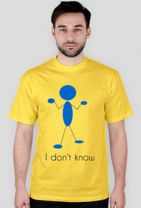 T-shirt I don't know