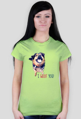 Koszulka damska - I WOOF YOU!