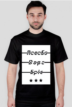 ReceSsDopeEpic! T-Shirt (Black)