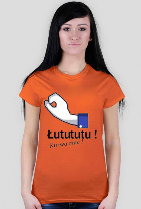 T-shirt "Łutututu! Kur*a mać!" damski