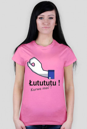 T-shirt "Łutututu! Kur*a mać!" damski