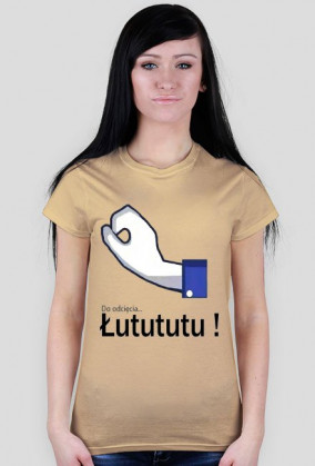 T-shirt "Do odcięcia Łutututu" damski