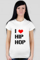 i love hip hop