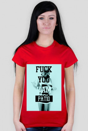 fuck i am patio