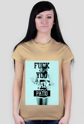 fuck i am patio