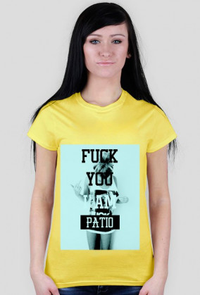 fuck i am patio