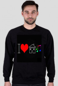 Bluza męska I love House Music