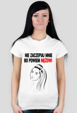 bo powiem męzowi