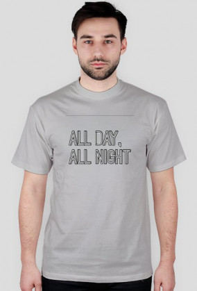 Koszulka "All Day, All Night" męska