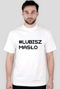 #LUBISZMASŁO BIAŁA