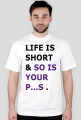 Life is...