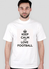 Keep calm and love football