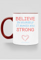 Kubek "uwierz w siebie"