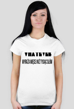 Whatever