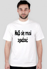 Haj$ musi się zgadzać Mężczyzna