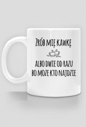 Zrób mię kawkę