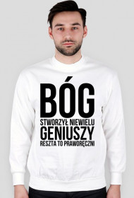 Bóg stworzył niewielu geniuszy, reszta to praworęczni