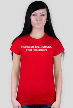 Bóg stworzył niewielu geniuszy, reszta to praworęczni
