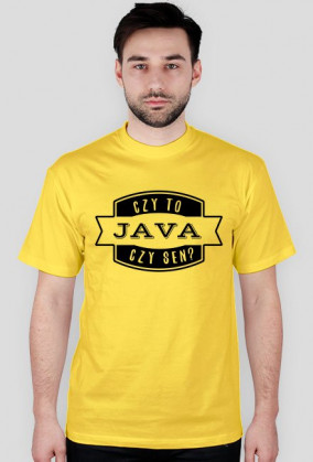 Koszulka "Czy to java czy sen?" czarny napis